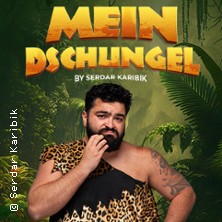 Mein Dschungel by Serdar Karibik 27.02.2027 Stadthalle Marburg