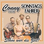 Conny & die Sonntagsfahrer - Schön war die Zeit