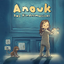 Anouk - Das Kindermusical 25.03.2027 Stadthalle Stadtallendorf